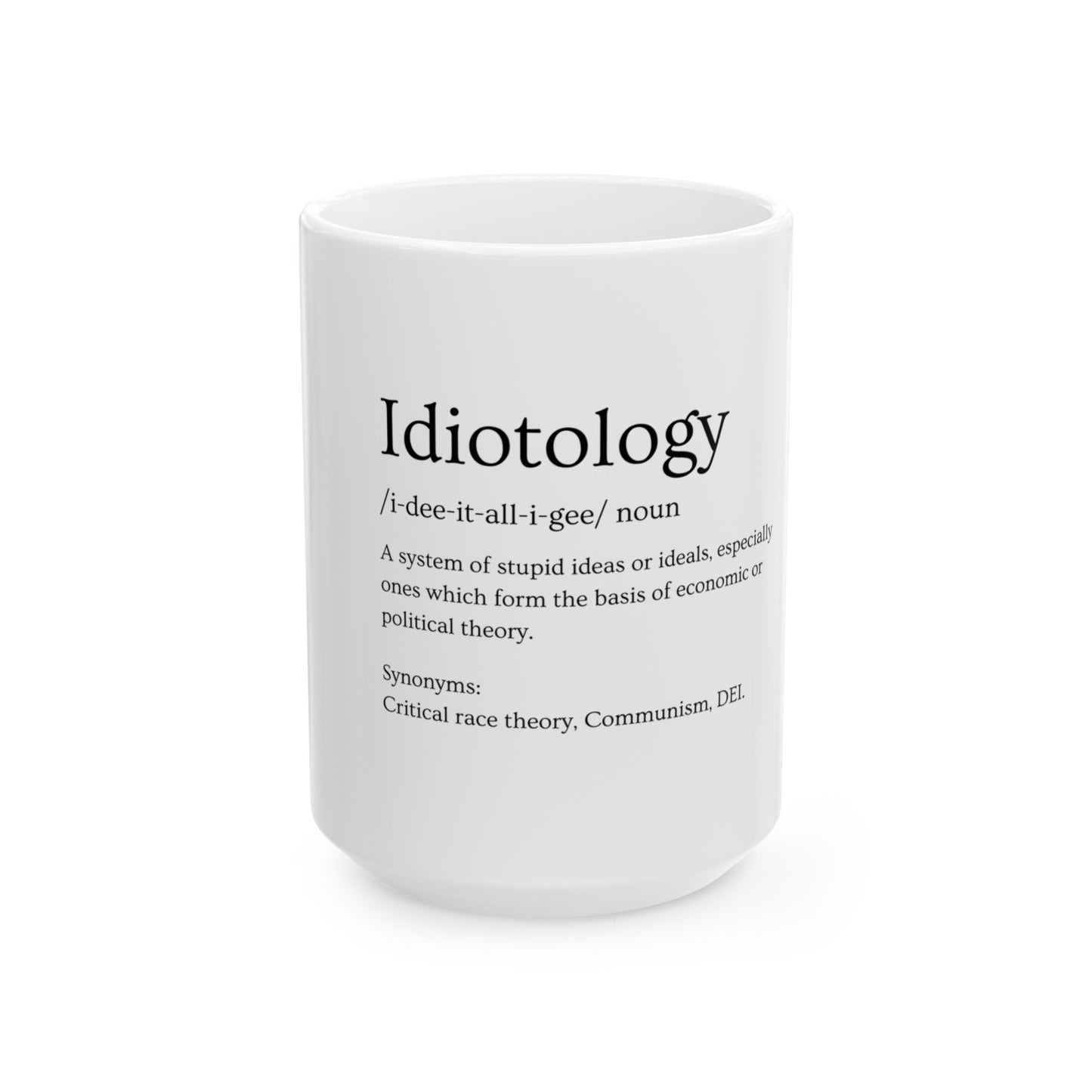 Idiotology Based Mug