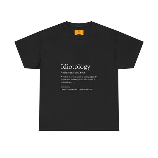 Idiotology Based Conservative T-shirt