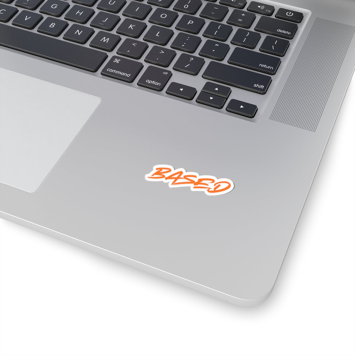 A Truly Based Sticker