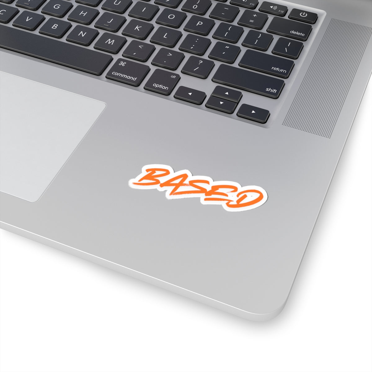 A Truly Based Sticker