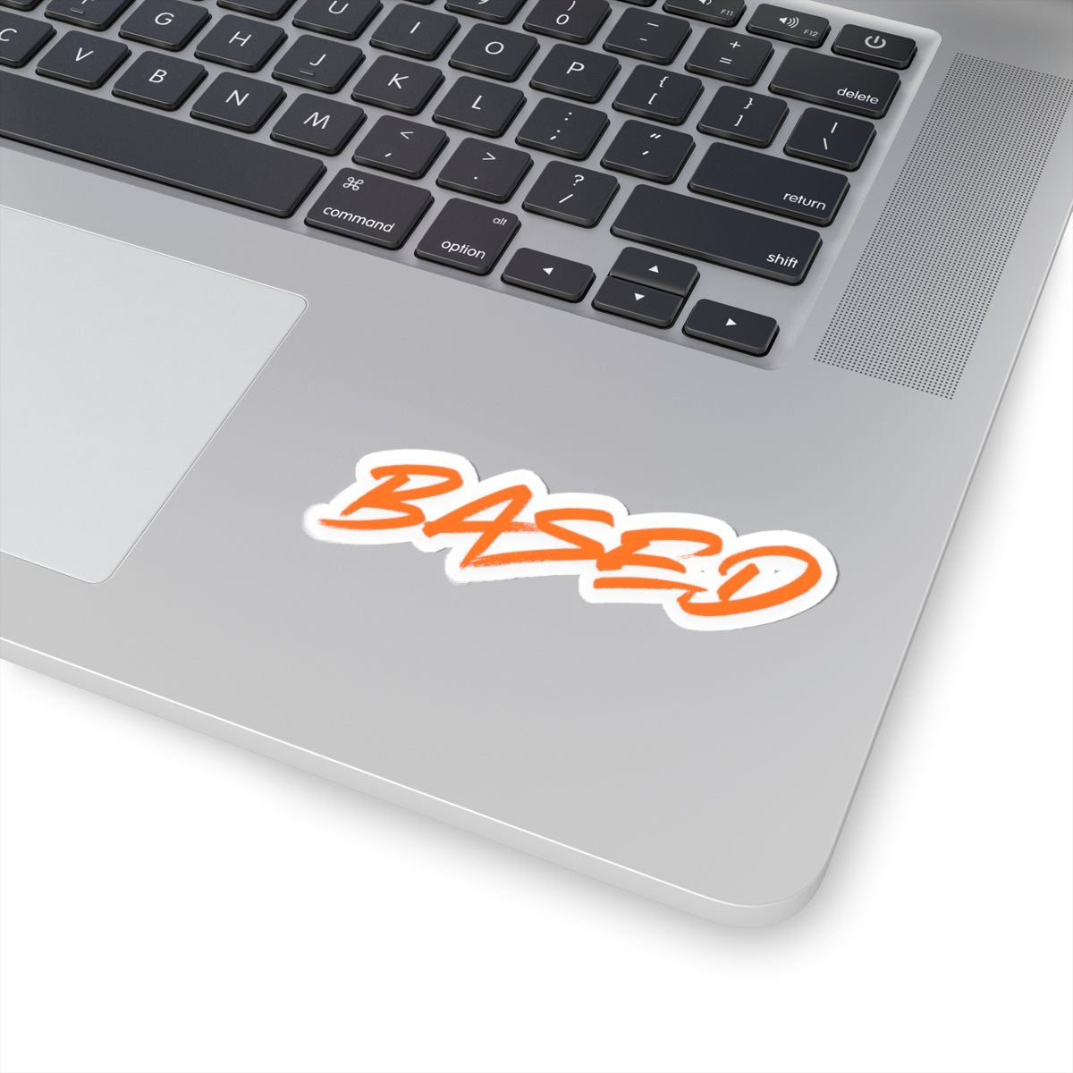 A Truly Based Sticker