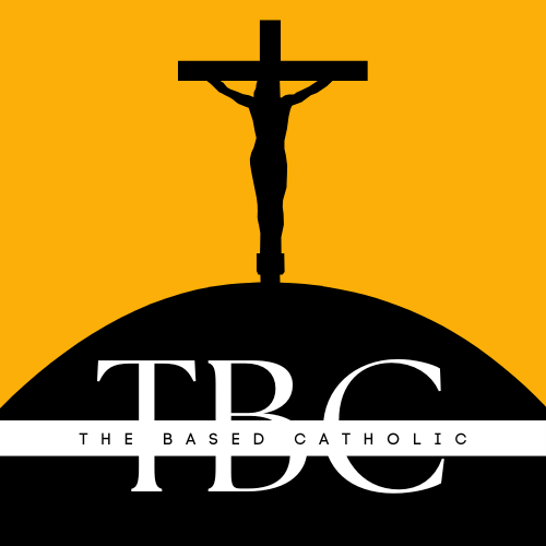 The Based Catholic